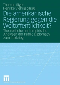 Imagen de portada: Die amerikanische Regierung gegen die Weltöffentlichkeit? 1st edition 9783531159706