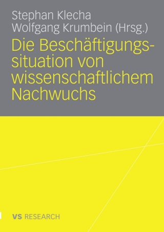 Imagen de portada: Die Beschäftigungssituation von wissenschaftlichem Nachwuchs 1st edition 9783531159089