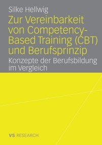 Omslagafbeelding: Zur Vereinbarkeit von Competency-Based Training (CBT) und Berufsprinzip 9783531159669