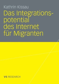 Cover image: Das Integrationspotential des Internet für Migranten 9783531159911