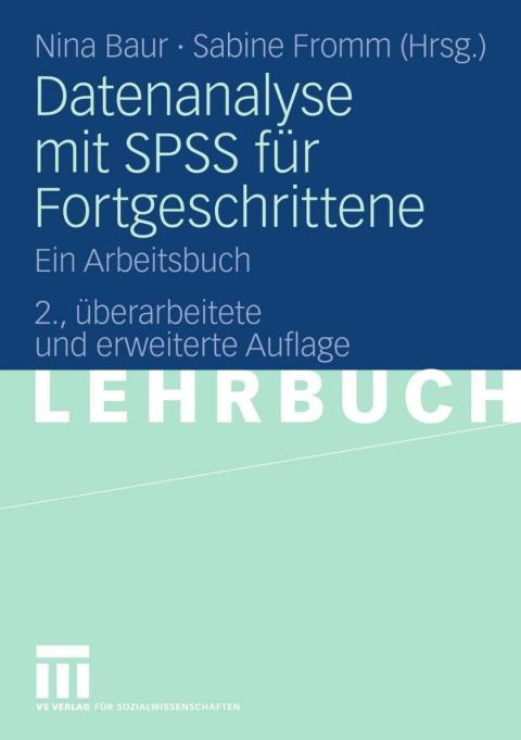 Datenanalyse mit SPSS für Fortgeschrittene: Ein Arbeitsbuch, 2nd Edition - FULL INSTANT DOWNLOAD | PDF DOCX EPUB