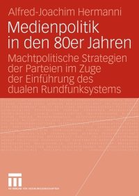 Cover image: Medienpolitik in den 80er Jahren 9783531154435