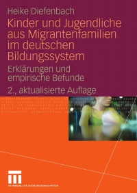 صورة الغلاف: Kinder und Jugendliche aus Migrantenfamilien im deutschen Bildungssystem 2nd edition 9783531158563