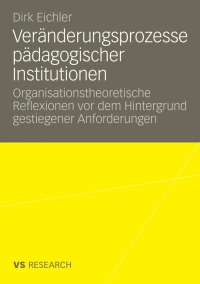 Cover image: Veränderungsprozesse pädagogischer Institutionen 9783531159218