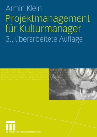 Cover image: Projektmanagement für Kulturmanager 3rd edition 9783531157917