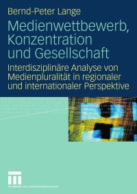 Cover image: Medienwettbewerb, Konzentration und Gesellschaft 9783531151151