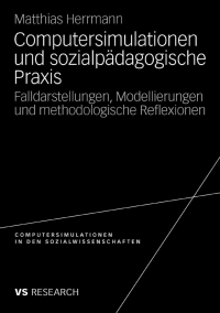 Cover image: Computersimulationen und sozialpädagogische Praxis 9783531159935