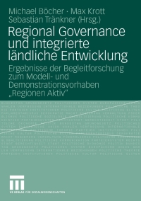 صورة الغلاف: Regional Governance und integrierte ländliche Entwicklung 9783531152776