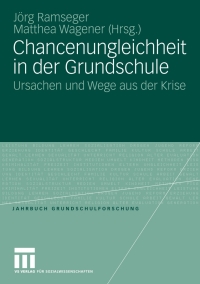 Cover image: Chancenungleichheit in der Grundschule 1st edition 9783531157542