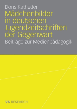 Imagen de portada: Mädchenbilder in deutschen Jugendzeitschriften der Gegenwart 9783531159409