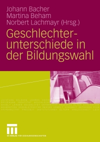 Cover image: Geschlechterunterschiede in der Bildungswahl 9783531160450