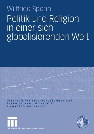 表紙画像: Politik und Religion in einer sich globalisierenden Welt 9783531160764