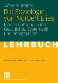 Cover image: Die Soziologie von Norbert Elias 9783531160818