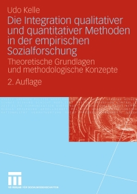 Imagen de portada: Die Integration qualitativer und quantitativer Methoden in der empirischen Sozialforschung 2nd edition 9783531161440