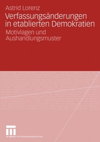 صورة الغلاف: Verfassungsänderungen in etablierten Demokratien 9783531156675