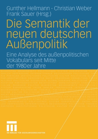Cover image: Die Semantik der neuen deutschen Außenpolitik 1st edition 9783531160641