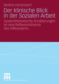 Cover image: Der klinische Blick in der Sozialen Arbeit 9783531163222