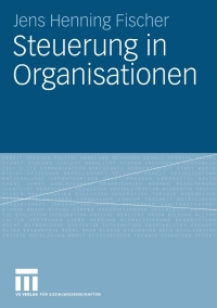 表紙画像: Steuerung in Organisationen 9783531162980