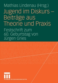 Cover image: Jugend im Diskurs - Beiträge aus Theorie und Praxis 1st edition 9783531159683