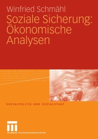 Cover image: Soziale Sicherung: Ökonomische Analysen 9783531164762