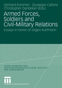 Omslagafbeelding: Armed Forces, Soldiers and Civil-Military Relations 9783531163246