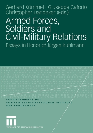 Cover image: Armed Forces, Soldiers and Civil-Military Relations 9783531163246