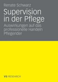 Imagen de portada: Supervision und professionelles Handeln Pflegender 9783531162102