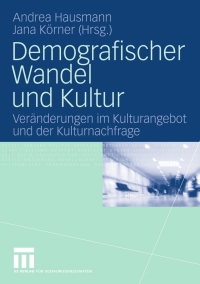 Cover image: Demografischer Wandel und Kultur 1st edition 9783531158570