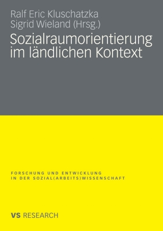 表紙画像: Sozialraumorientierung im ländlichen Kontext 9783531155579