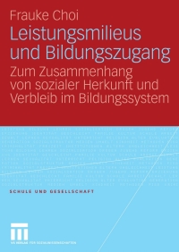 表紙画像: Leistungsmilieus und Bildungszugang 9783531162867