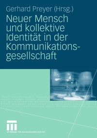 Cover image: Neuer Mensch und kollektive Identität in der Kommunikationsgesellschaft 1st edition 9783531156866