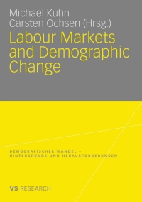 表紙画像: Labour Markets and Demographic Change 9783531166285