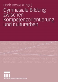 Cover image: Gymnasiale Bildung zwischen Kompetenzorientierung und Kulturarbeit 9783531164410