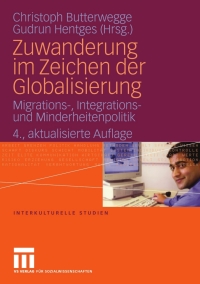 表紙画像: Zuwanderung im Zeichen der Globalisierung 4th edition 9783531160863