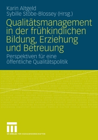 Cover image: Qualitätsmanagement in der frühkindlichen Bildung, Erziehung und Betreuung 9783531160085