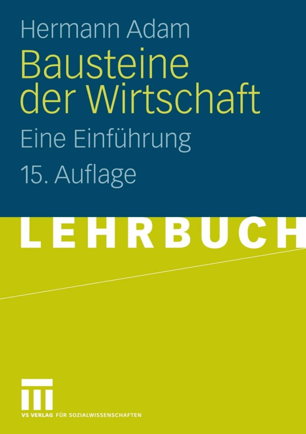 Bausteine der Wirtschaft Eine Einführung 15th Edition