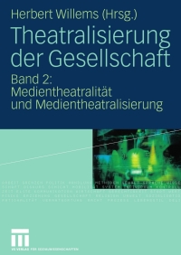 Imagen de portada: Theatralisierung der Gesellschaft 1st edition 9783531149219