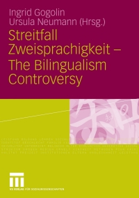 Cover image: Streitfall Zweisprachigkeit - The Bilingualism Controversy 9783531158860
