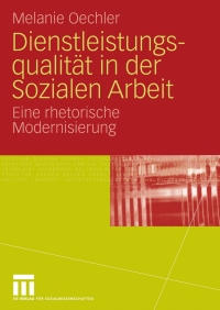 Cover image: Dienstleistungsqualität in der Sozialen Arbeit 9783531165288