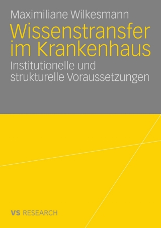 صورة الغلاف: Wissenstransfer im Krankenhaus 9783531167350