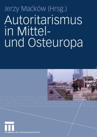 Cover image: Autoritarismus in Mittel- und Osteuropa 9783531168456