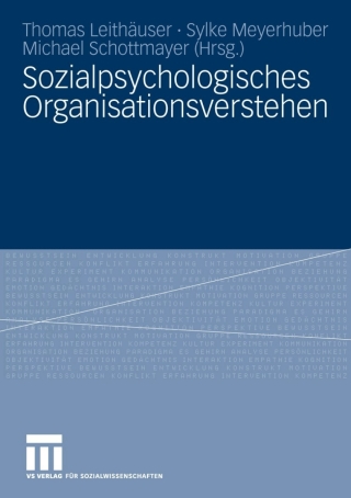 Immagine di copertina: Sozialpsychologisches Organisationsverstehen 1st edition 9783531165875