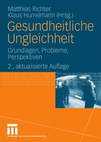 Cover image: Gesundheitliche Ungleichheit 2nd edition 9783531160849