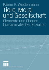 Cover image: Tiere, Moral und Gesellschaft 9783810025272