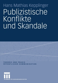 Immagine di copertina: Publizistische Konflikte und Skandale 9783531169002