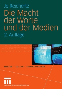 Imagen de portada: Die Macht der Worte und der Medien 2nd edition 9783531163079