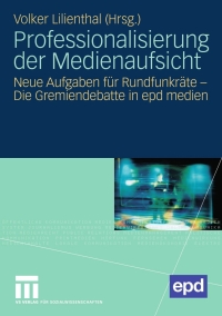 Cover image: Professionalisierung der Medienaufsicht 9783531162782