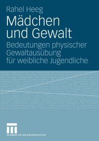 Cover image: Mädchen und Gewalt 9783531170268