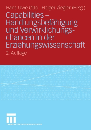 Omslagafbeelding: Capabilities - Handlungsbefähigung und Verwirklichungschancen in der Erziehungswissenschaft 2nd edition 9783531167602