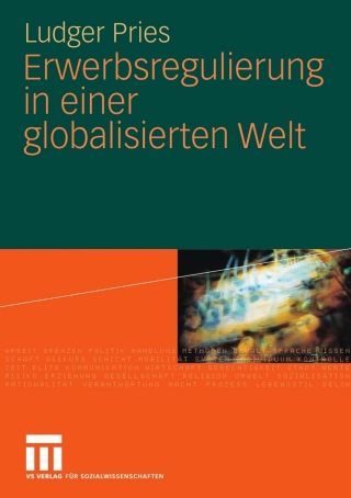 Cover image: Erwerbsregulierung in einer globalisierten Welt 9783531160351